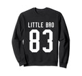 Number 83 Little Bro Biggest Fan Sweatshirt - Casual Everyday Wear Unisex - T-Shirt, Sweatshirt, Hoodie