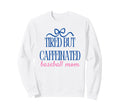 Tired But Caffeinated Baseball Mom Sweatshirt - Graphic Print Unisex - T-Shirt, Sweatshirt, Hoodie