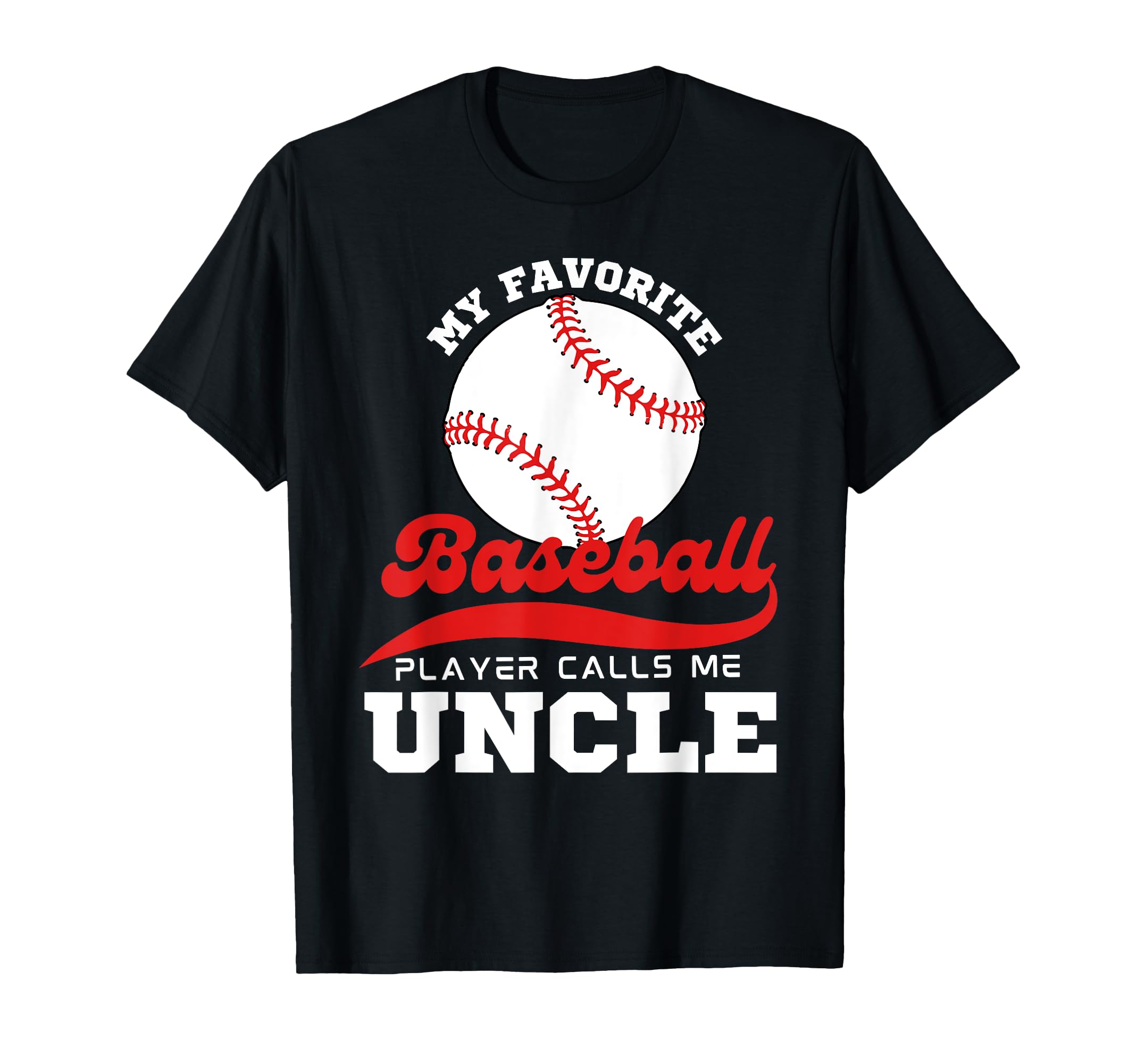 My Favorite Baseball Player Calls Me T-Shirt - Graphic Print for Adults - T-Shirt, Sweatshirt, Hoodie