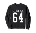 Number 64 Little Sis Biggest Fan Sweatshirt - Graphic Print for Adults - T-Shirt, Sweatshirt, Hoodie