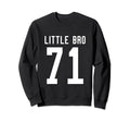 Number 71 Little Bro Biggest Fan Sweatshirt - Minimalist Print Unisex - T-Shirt, Sweatshirt, Hoodie