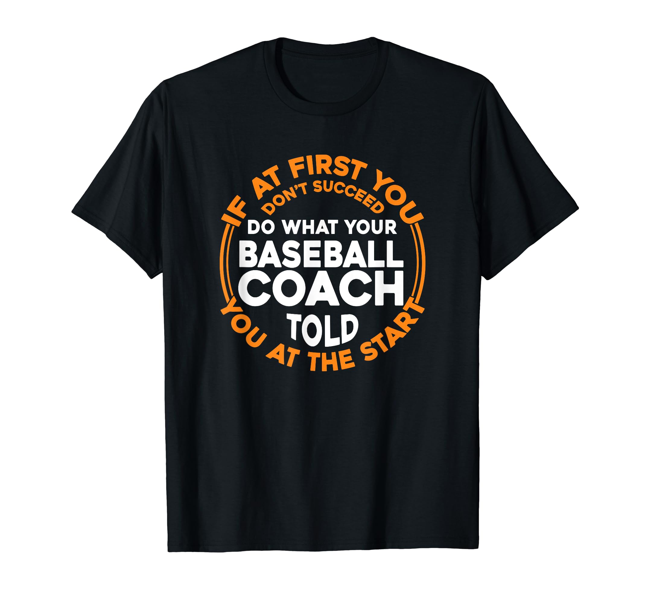 Baseball Coaching Trainer Training T-Shirt - Streetwear Style for Adults - T-Shirt, Sweatshirt, Hoodie