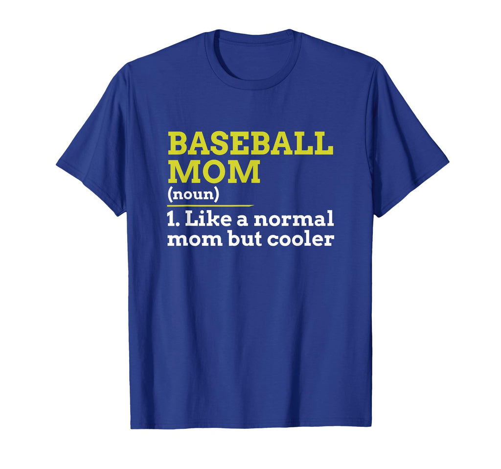 Baseball Mom Like Normal Mom But T-Shirt - Casual Everyday Wear Men Women - T-Shirt, Sweatshirt, Hoodie