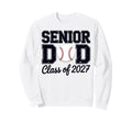 Class 2027 Baseball Dad Senior Sweatshirt - Graphic Print for Adults - T-Shirt, Sweatshirt, Hoodie
