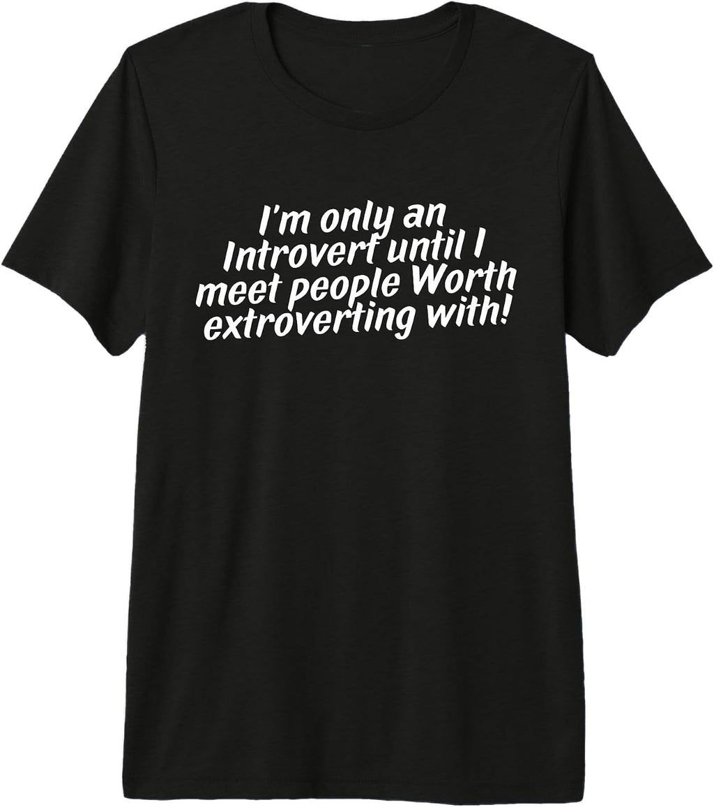 I'm only an introvert funny - Adult & Kids T-Shirts, Sweatshirts & Hoodies apparel design preview 1