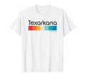 Texarkana Tx Texas Usa T-Shirt - Novelty Apparel for Adults - T-Shirt, Sweatshirt, Hoodie