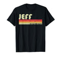Jeff Gift Name Personalized Funny T-Shirt - Custom Art Print Men Women - T-Shirt, Sweatshirt, Hoodie