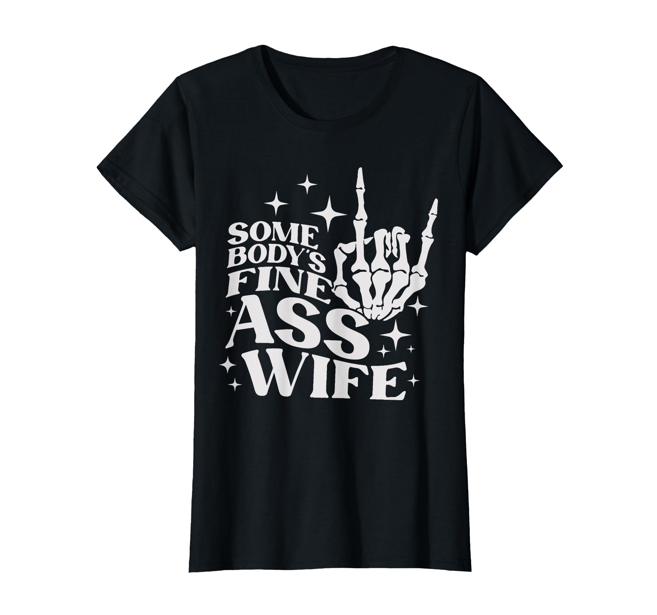 Somebodys Fine Ass Wife Boho Skeleton T-Shirt - Custom Art Print Men Women - T-Shirt, Sweatshirt, Hoodie