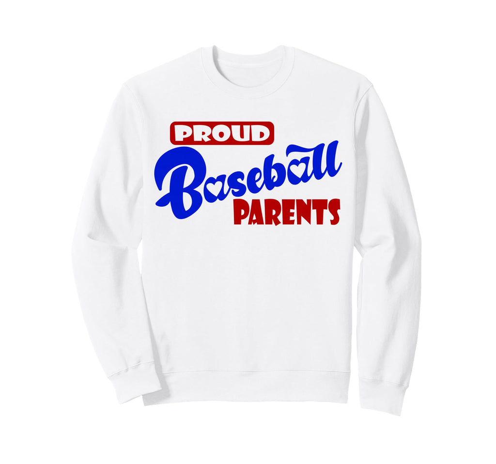 Proud Baseball Parents Game Day Sweatshirt - Unique Graphic Men Women - T-Shirt, Sweatshirt, Hoodie