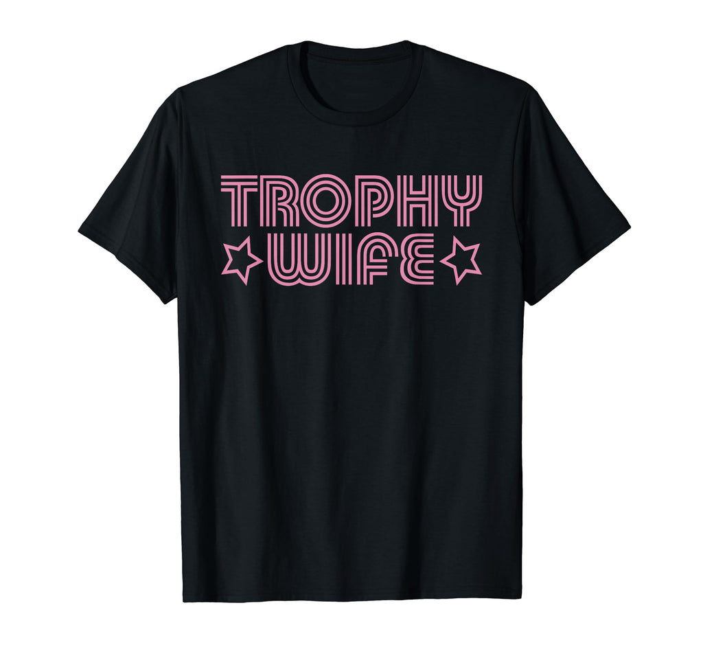 Trophy Wife Y2K Aesthetic T-Shirt - Novelty Apparel Men Women - T-Shirt, Sweatshirt, Hoodie