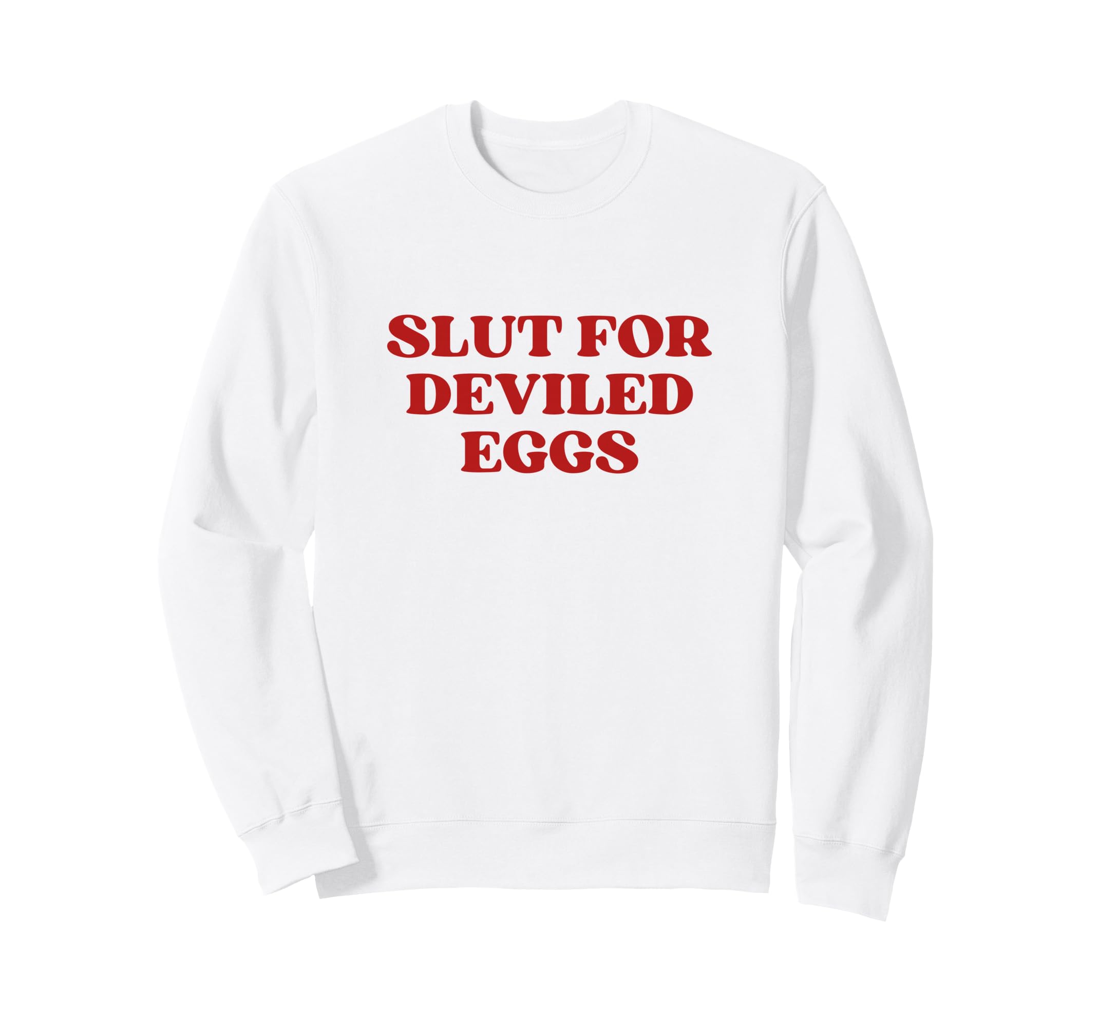 Slut Deviled Eggs Y2K Aesthetic Sweatshirt - Graphic Print Men Women - T-Shirt, Sweatshirt, Hoodie