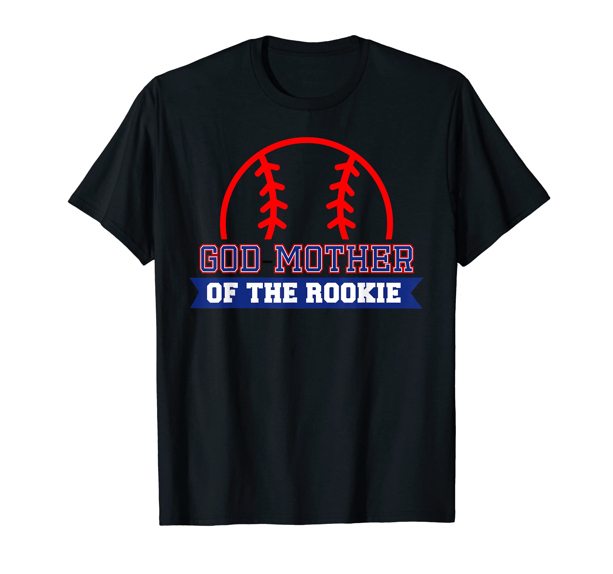 God Mother Rookie 1St Birthday Baseball T-Shirt - Unique Graphic Unisex - T-Shirt, Sweatshirt, Hoodie