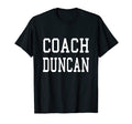 Coach Duncan Custom Football T-Shirt - Casual Everyday Wear Men Women - T-Shirt, Sweatshirt, Hoodie