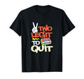 Two Legit To Quit 2Nd Birthday Hiphop T-Shirt - Minimalist Print Unisex - T-Shirt, Sweatshirt, Hoodie