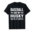 Baseball And My Husky Mama Dog Lover T-Shirt - Graphic Print Unisex - T-Shirt, Sweatshirt, Hoodie