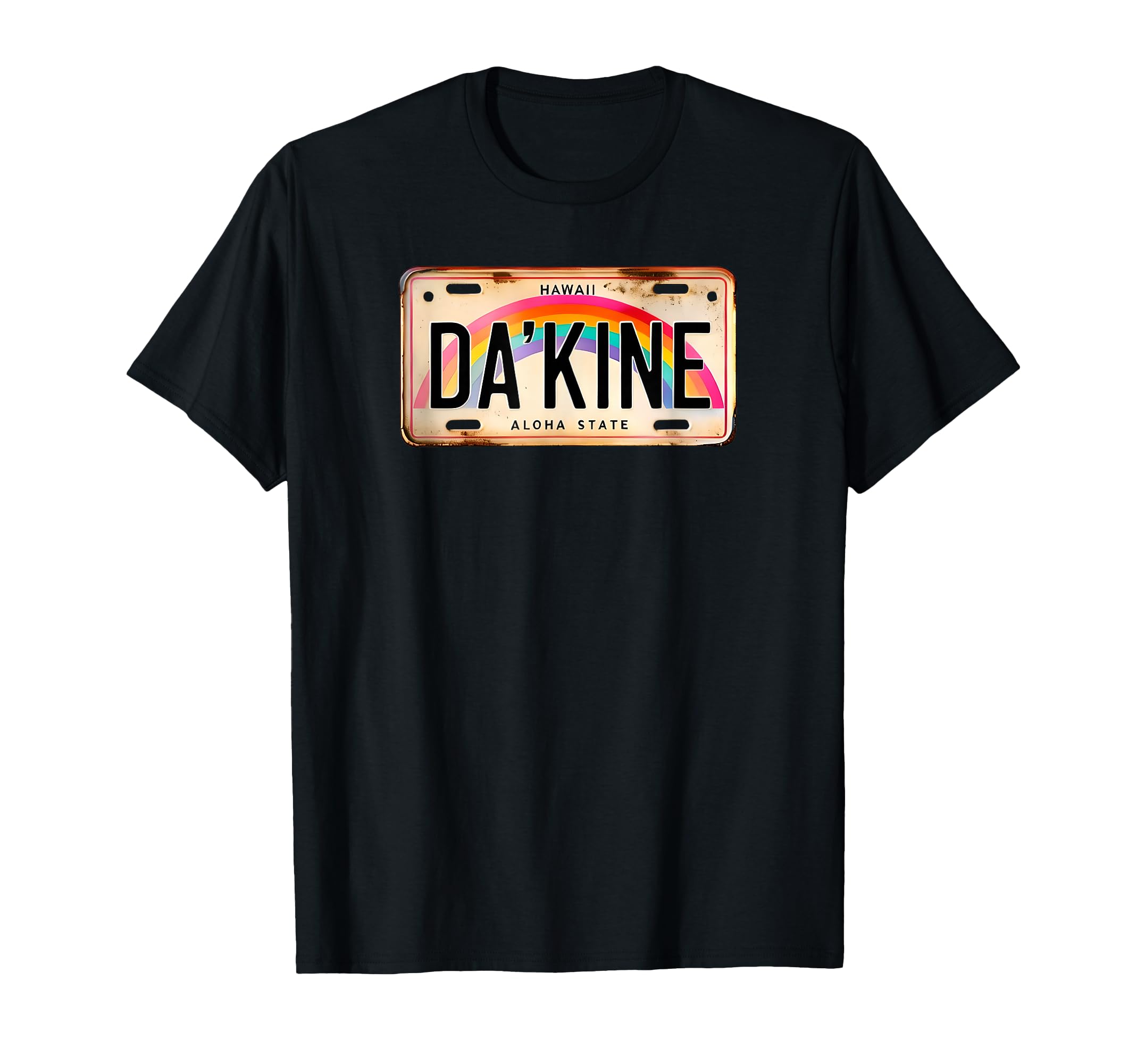 Dakine Hawaiian Pidgin Hawaii License T-Shirt - Novelty Apparel Unisex - T-Shirt, Sweatshirt, Hoodie