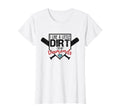 I Like Little Dirt My Diamonds T-Shirt - Custom Art Print Men Women - T-Shirt, Sweatshirt, Hoodie