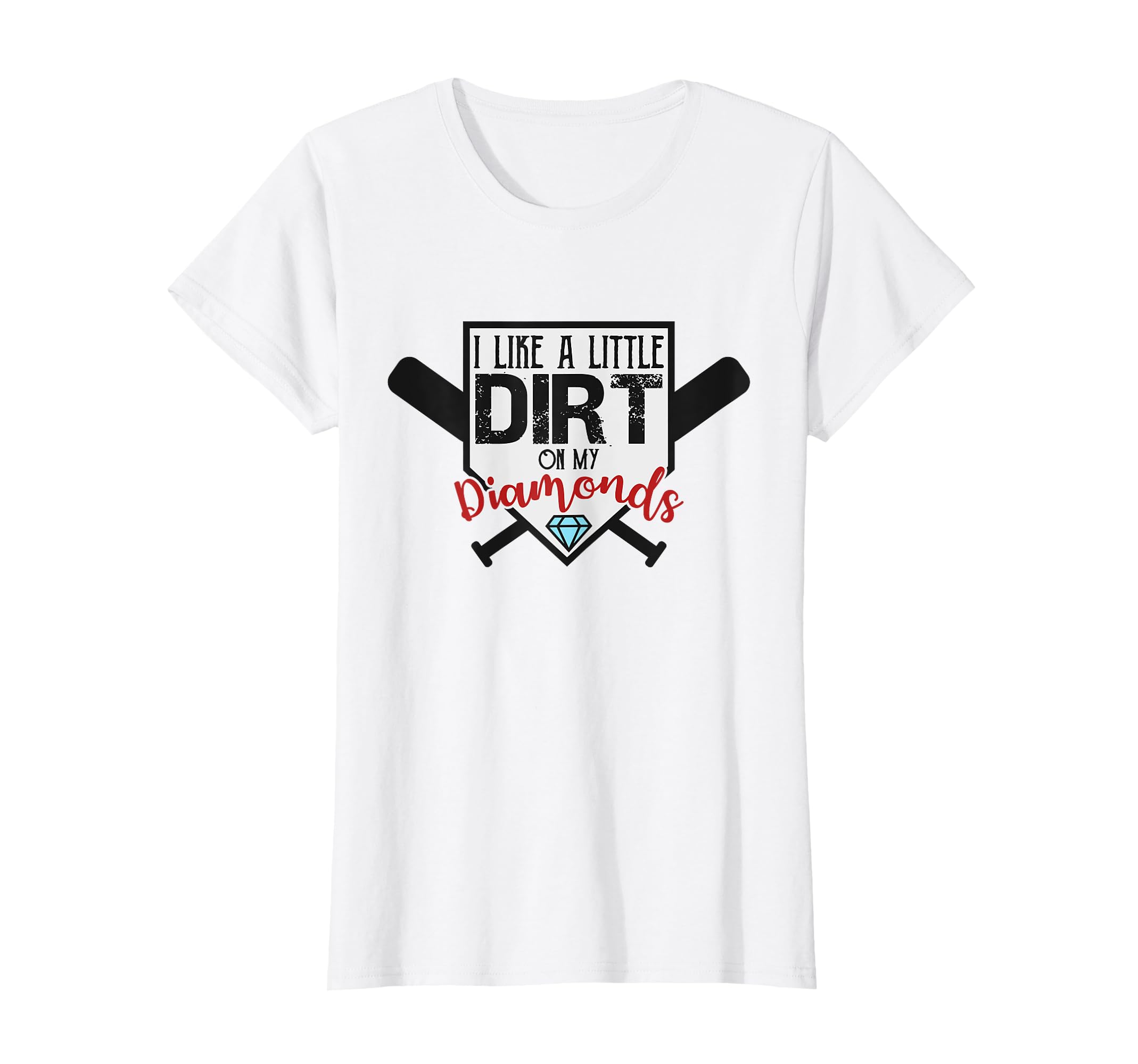 I Like Little Dirt My Diamonds T-Shirt - Custom Art Print Men Women - T-Shirt, Sweatshirt, Hoodie