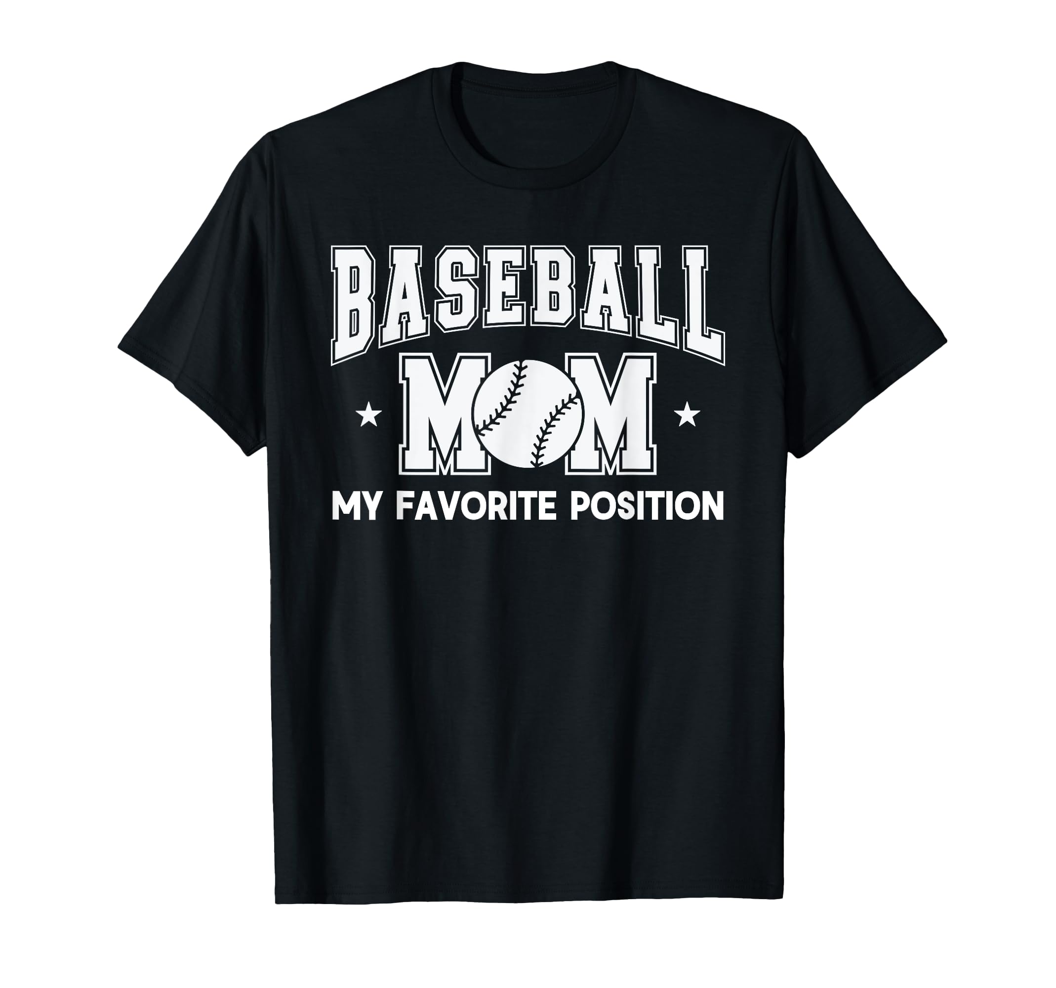 Baseball Mom My Favorite Position Game T-Shirt - Streetwear Style Unisex - T-Shirt, Sweatshirt, Hoodie