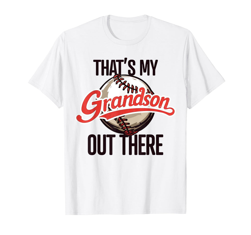 Thats My Grandson Out There Baseball T-Shirt - Aesthetic Graphic Unisex - T-Shirt, Sweatshirt, Hoodie