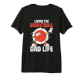 Fathers Day Basketball Dad Game Day Tri T-Shirt - Custom Art Print Unisex - T-Shirt, Sweatshirt, Hoodie