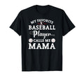 My Favorite Baseball Player Calls Me T-Shirt - Custom Art Print for Adults - T-Shirt, Sweatshirt, Hoodie