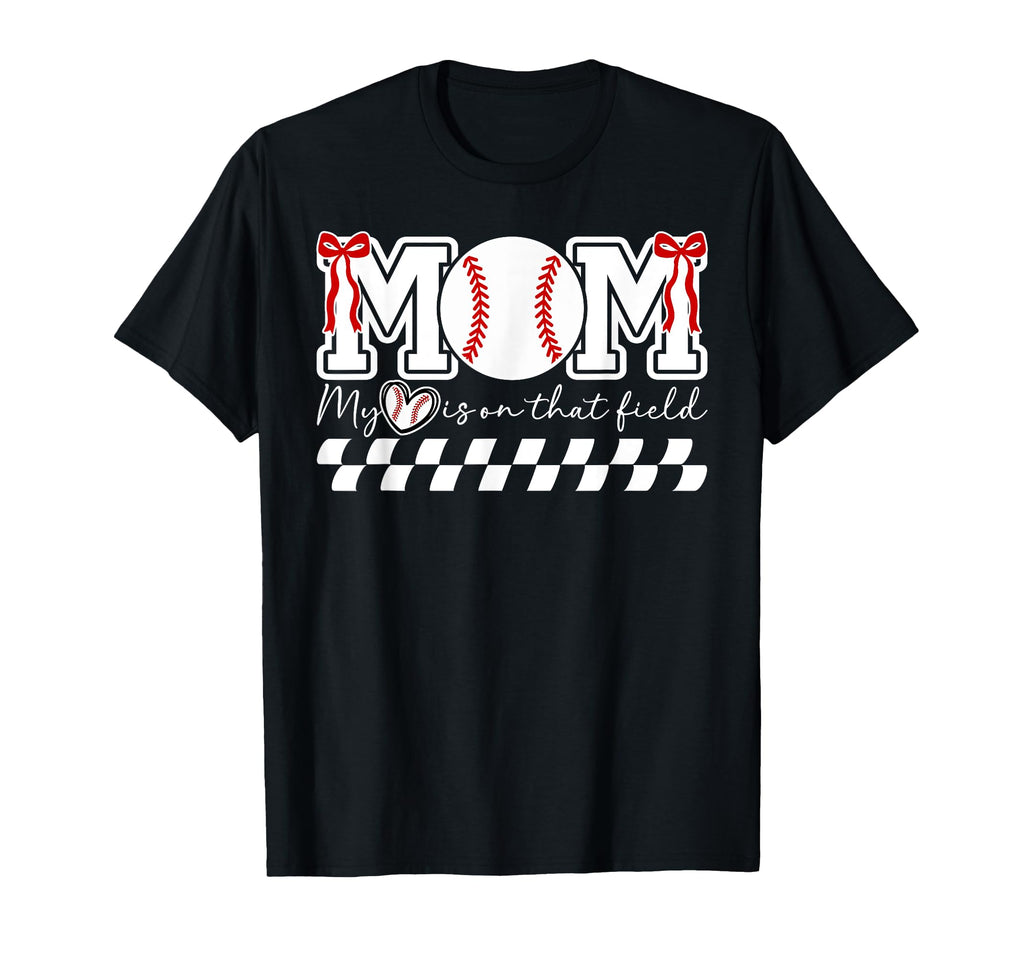 That Field Baseball Mom Baseball Player T-Shirt - Novelty Apparel Unisex - T-Shirt, Sweatshirt, Hoodie