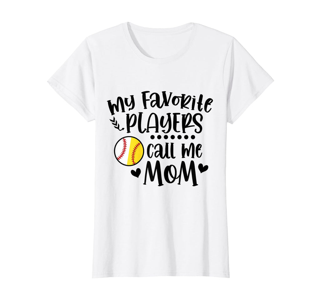 My Favorite Players Call Me Mom Baseball T-Shirt - Graphic Print Unisex - T-Shirt, Sweatshirt, Hoodie