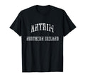 Antrim Northern Ireland T-Shirt - Casual Everyday Wear Unisex - T-Shirt, Sweatshirt, Hoodie