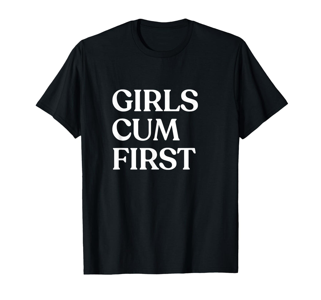 Cum First Y2K Aesthetic Trendy T-Shirt - Minimalist Print Men Women - T-Shirt, Sweatshirt, Hoodie
