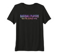 Womens Baseball Players Have Prettiest Moms T-Shirt - Graphic Print Unisex - T-Shirt, Sweatshirt, Hoodie