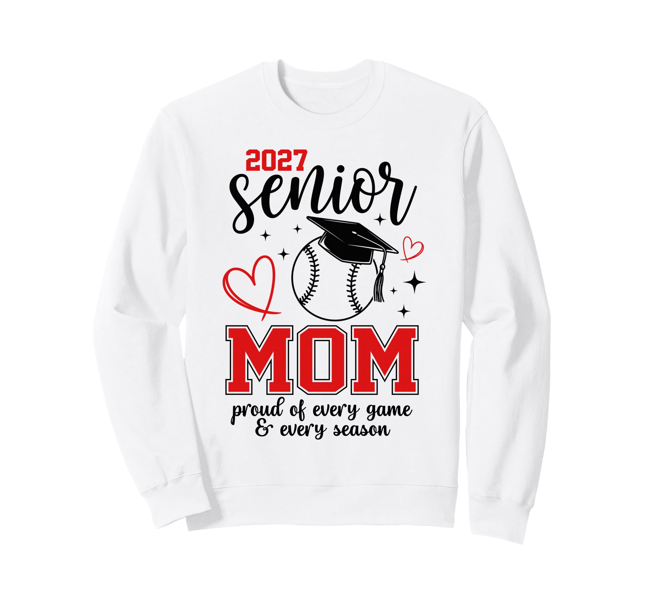2027 Senior Baseball Mom Proud Family Sweatshirt - Unique Graphic Unisex - T-Shirt, Sweatshirt, Hoodie