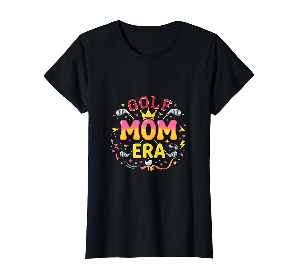 Golf Mom Era Sports T-Shirt - Trendy Graphic for Adults - T-Shirt, Sweatshirt, Hoodie
