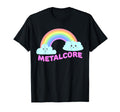 Metalcore Shirts Sarcastic Rainbow T-Shirt - Novelty Apparel Men Women - T-Shirt, Sweatshirt, Hoodie