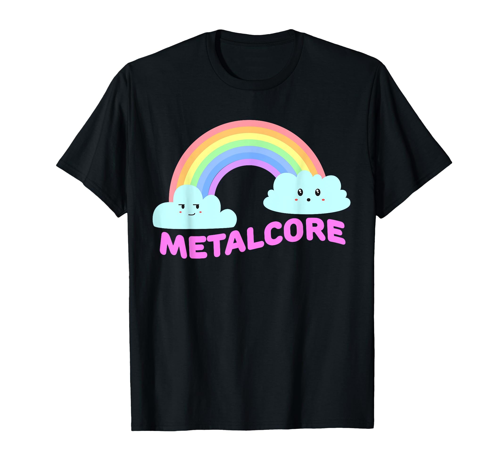 Metalcore Shirts Sarcastic Rainbow T-Shirt - Novelty Apparel Men Women - T-Shirt, Sweatshirt, Hoodie