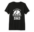 My Favorite Player Calls Me Dad T-Shirt - Casual Everyday Wear for Adults - T-Shirt, Sweatshirt, Hoodie