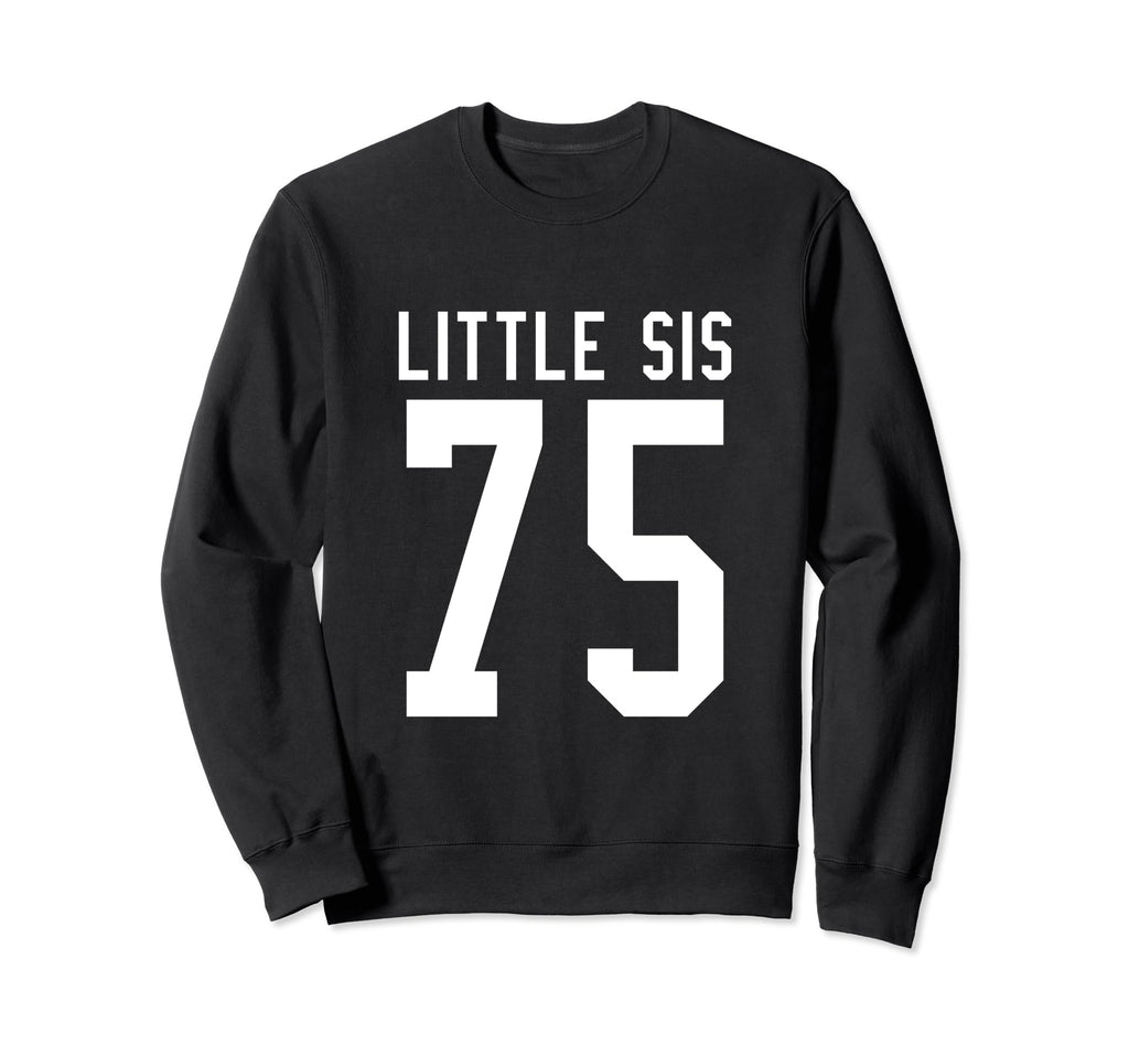 Number 75 Little Sis Biggest Fan Sweatshirt - Minimalist Print Unisex - T-Shirt, Sweatshirt, Hoodie