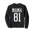 Number 81 Mama Biggest Fan Spirit Sweatshirt - Custom Art Print Men Women - T-Shirt, Sweatshirt, Hoodie