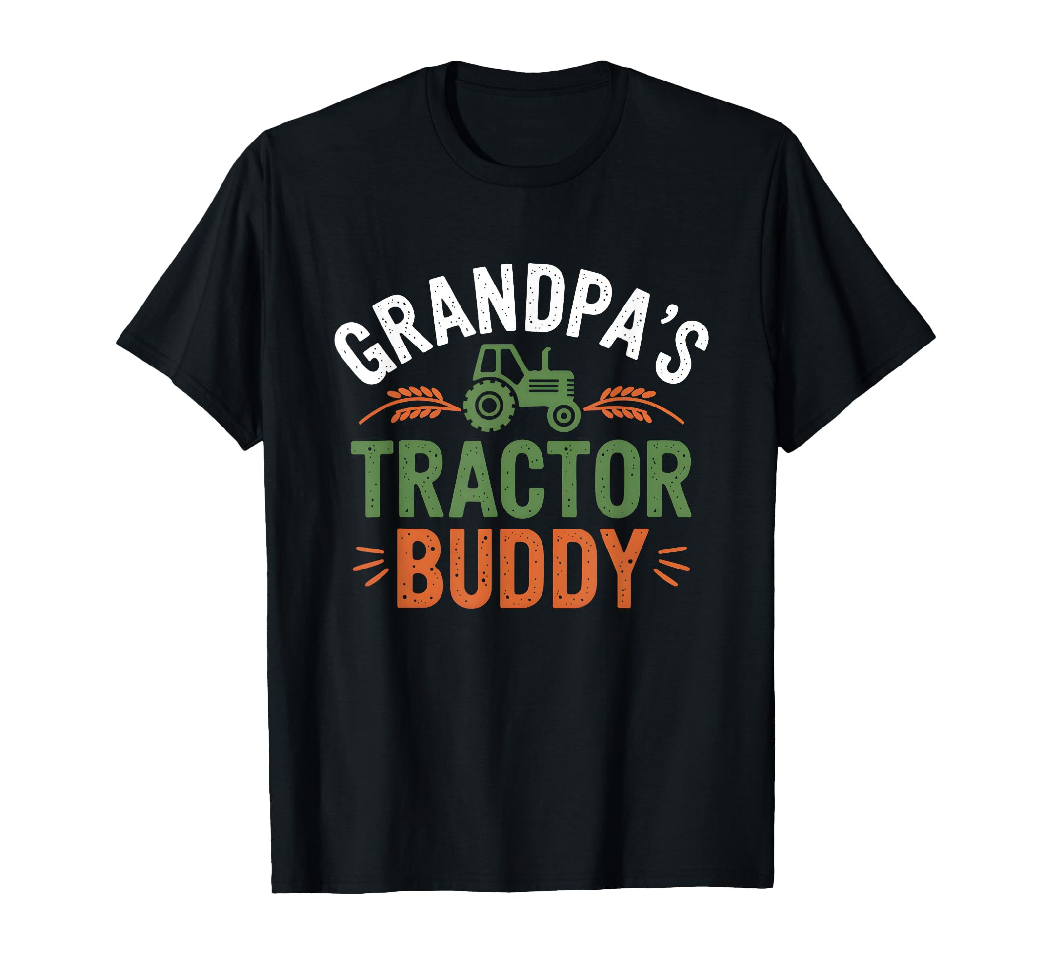 Grandpas Tractor Buddy Farmer Fathers T-Shirt - Graphic Print Men Women - T-Shirt, Sweatshirt, Hoodie
