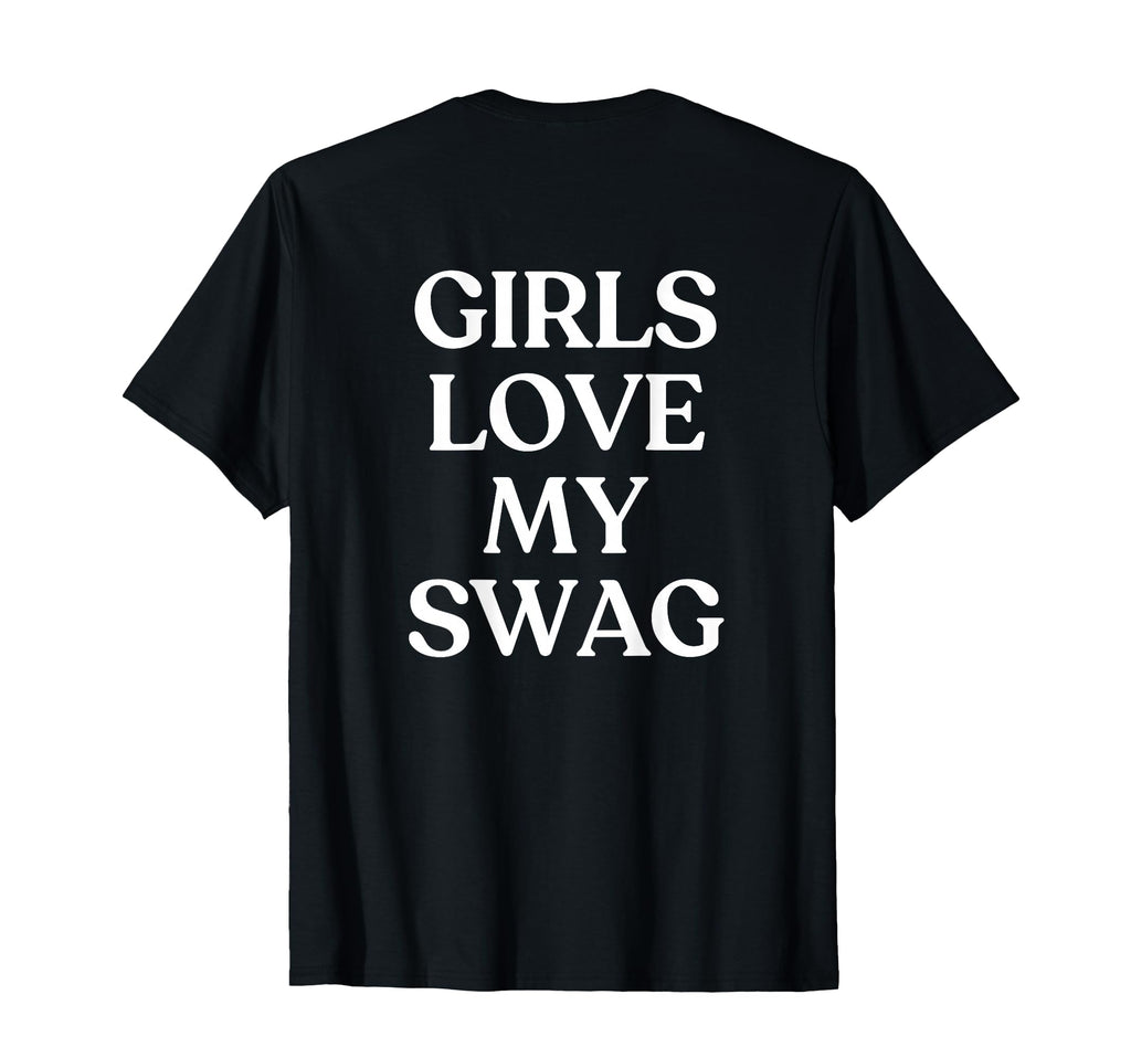 Love My Swag Y2K Aesthetic Trendy Back T-Shirt - Novelty Apparel for Adults - T-Shirt, Sweatshirt, Hoodie