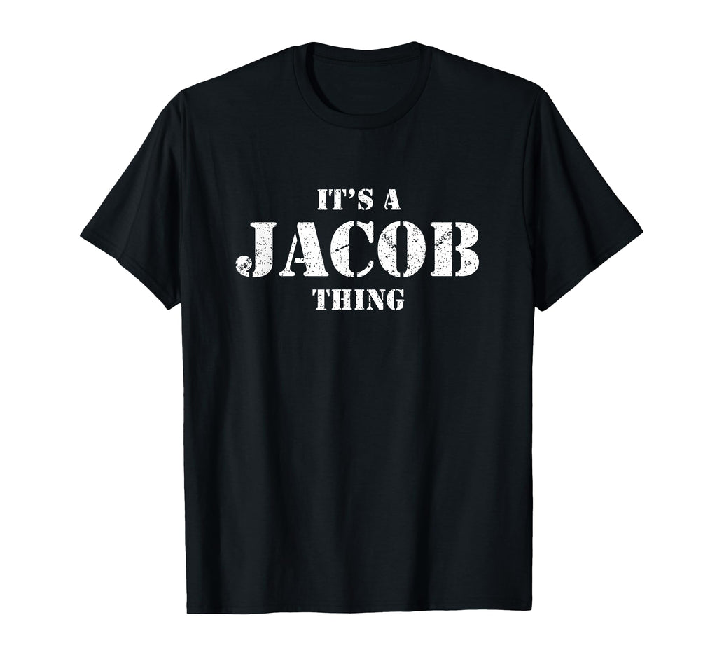 Its Jacob Thing Distressed Jacob T-Shirt - Streetwear Style Unisex - T-Shirt, Sweatshirt, Hoodie