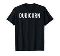 Dudicorn Funny Unicorn Distressed T-Shirt - Casual Everyday Wear for Adults - T-Shirt, Sweatshirt, Hoodie