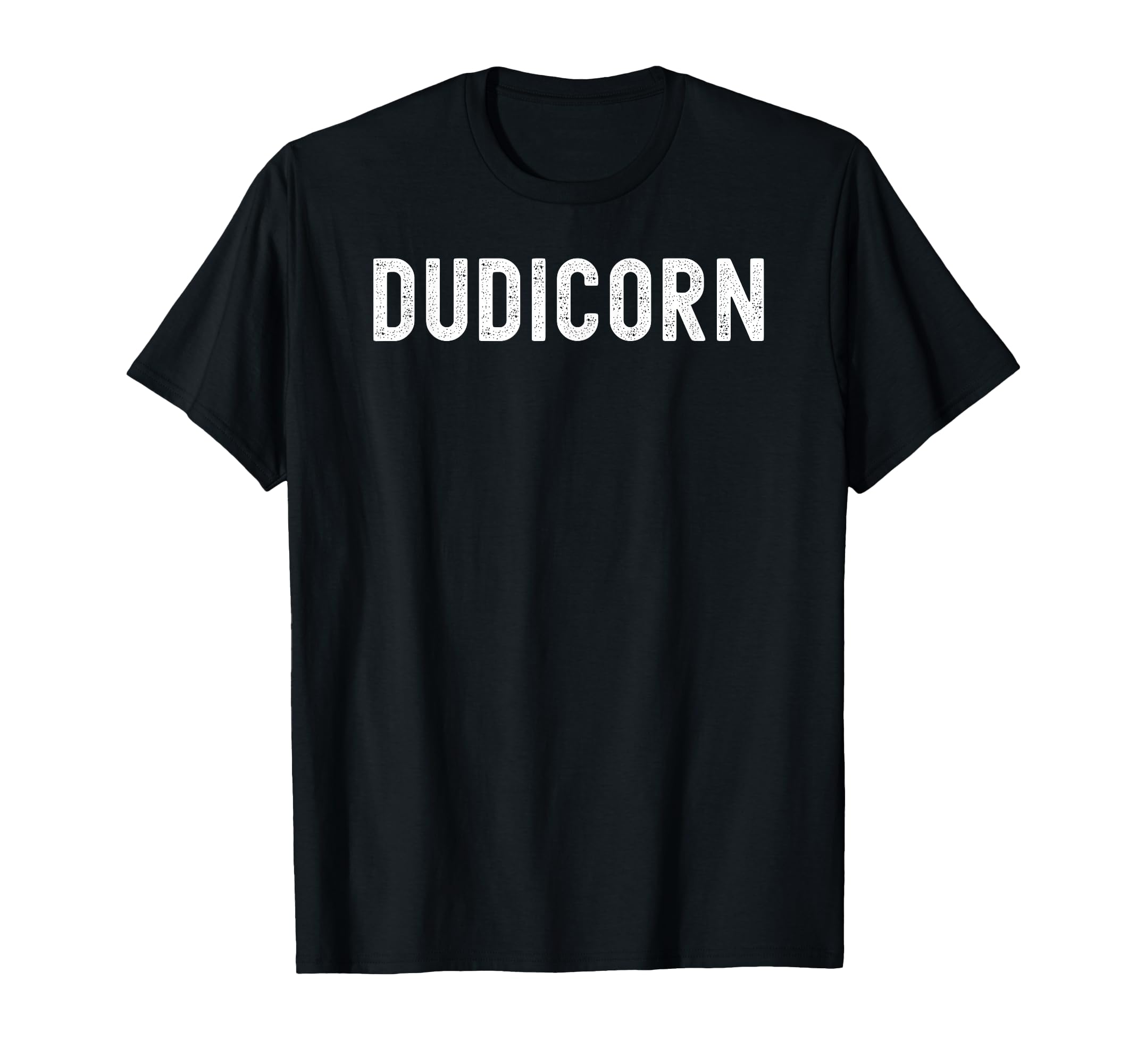 Dudicorn Funny Unicorn Distressed T-Shirt - Casual Everyday Wear for Adults - T-Shirt, Sweatshirt, Hoodie