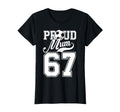 Proud Mum Football Player Number 67 Game T-Shirt - Trendy Graphic Unisex - T-Shirt, Sweatshirt, Hoodie