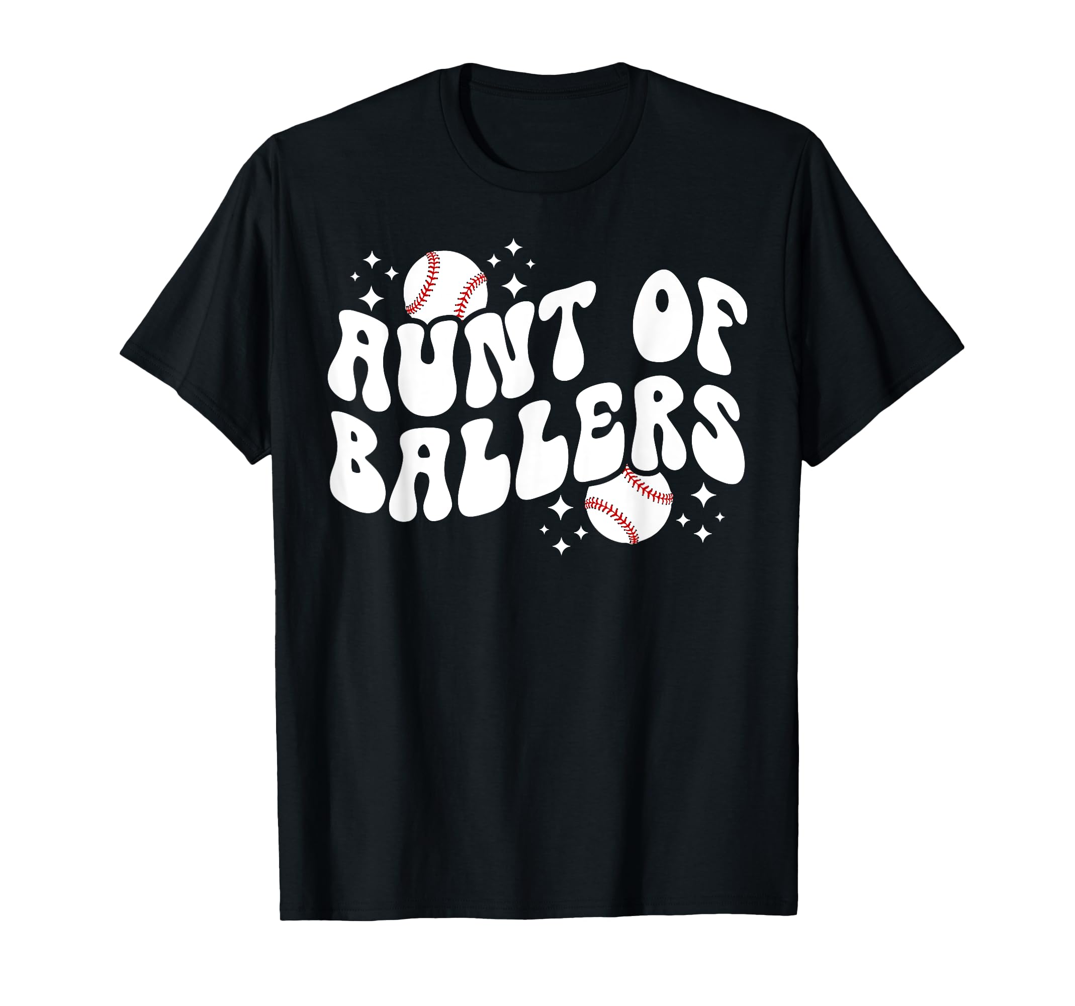 Aunt Ballers Baseball Aunt Baseball T-Shirt - Fun Novelty Design Unisex - T-Shirt, Sweatshirt, Hoodie
