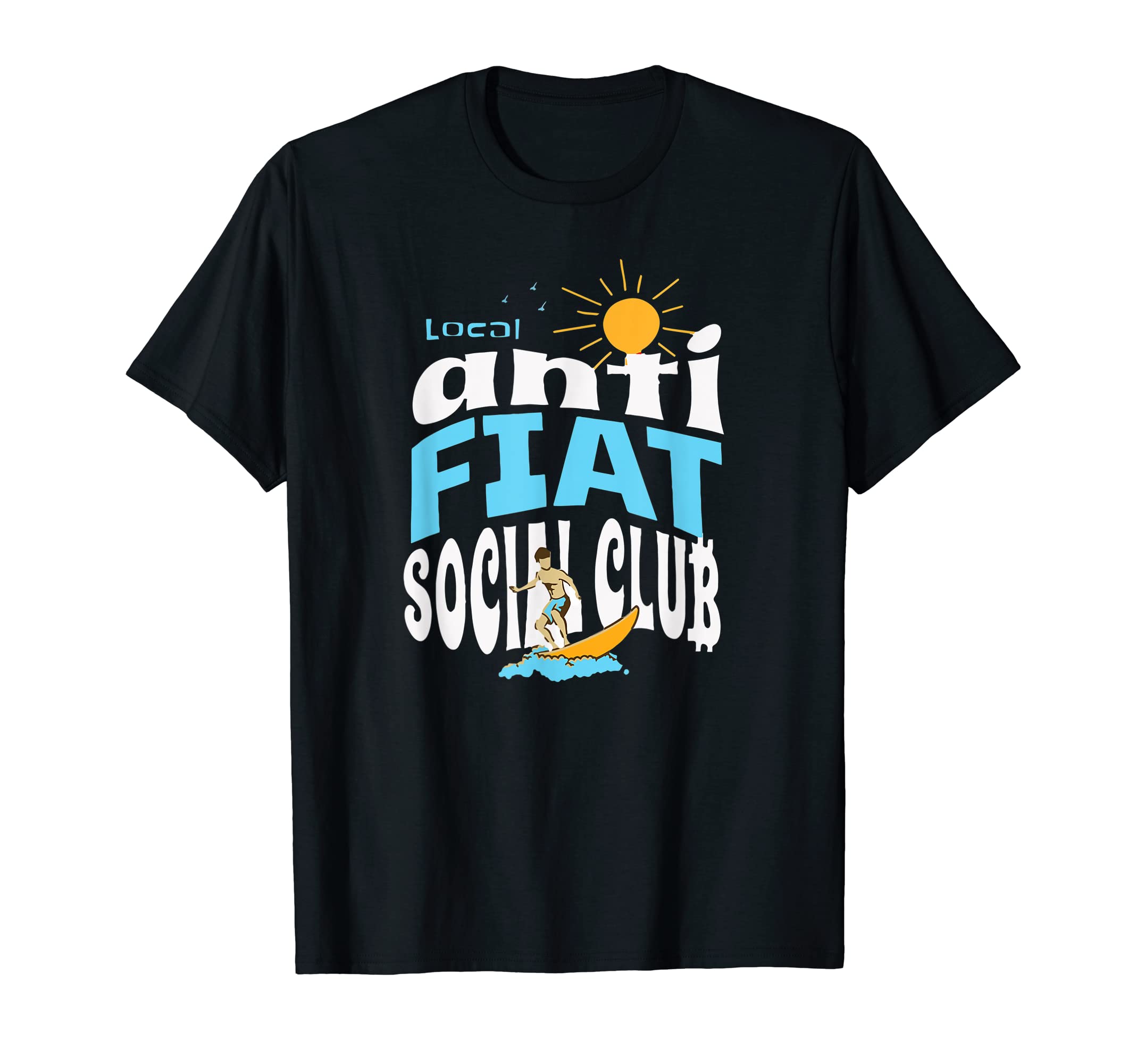 Anti Fiat Social Club Surf T-Shirt - Aesthetic Graphic for Adults - T-Shirt, Sweatshirt, Hoodie