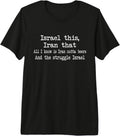 Israel This Iran That Funny Saying Apparel - Adult & Kids T-Shirts, Sweatshirts & Hoodies apparel design preview 1