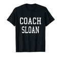 Coach Sloan Custom Football T-Shirt - Casual Everyday Wear Men Women - T-Shirt, Sweatshirt, Hoodie
