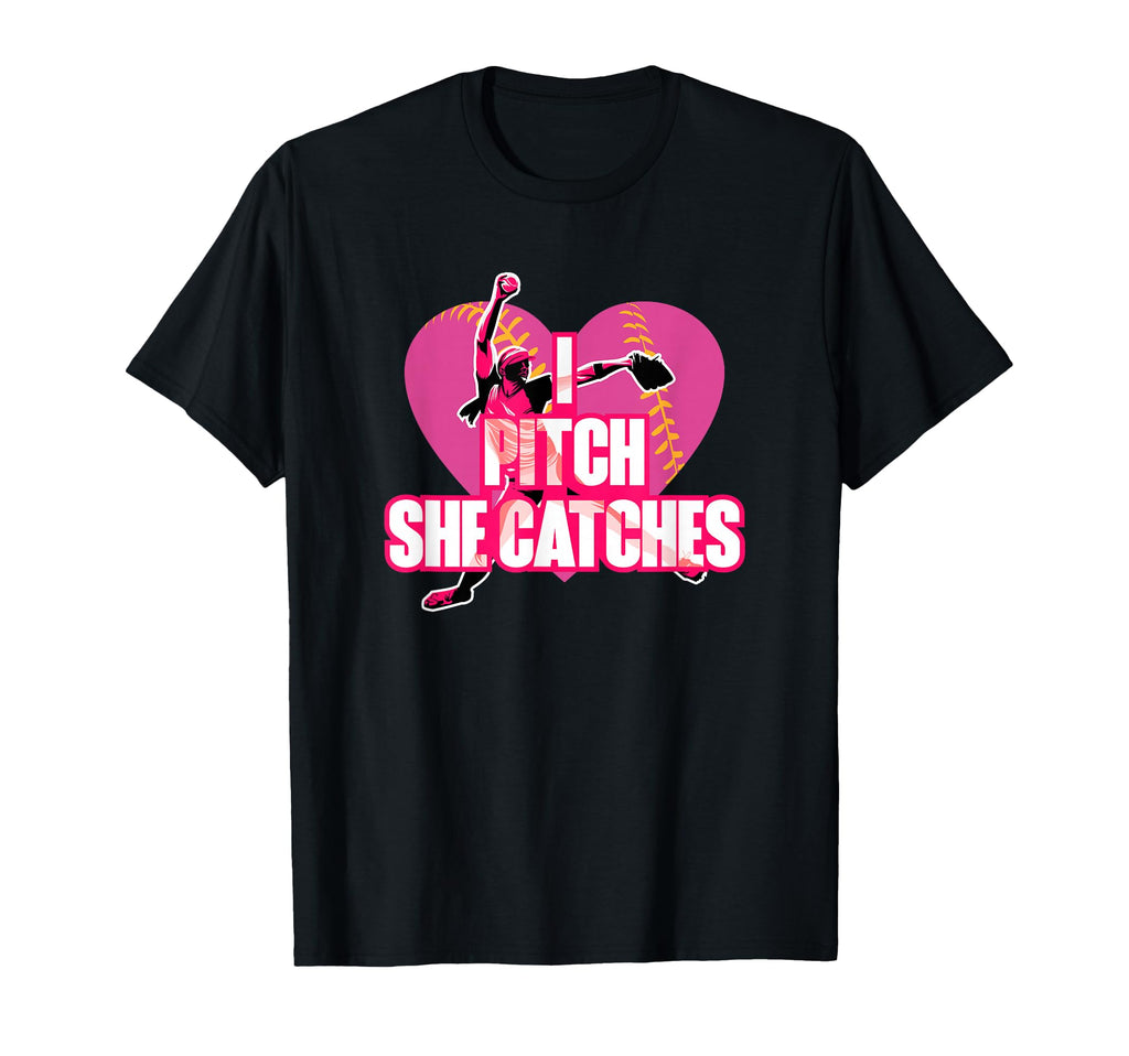 I Pitch She Catches Softball Pitcher T-Shirt - Aesthetic Graphic Men Women - T-Shirt, Sweatshirt, Hoodie