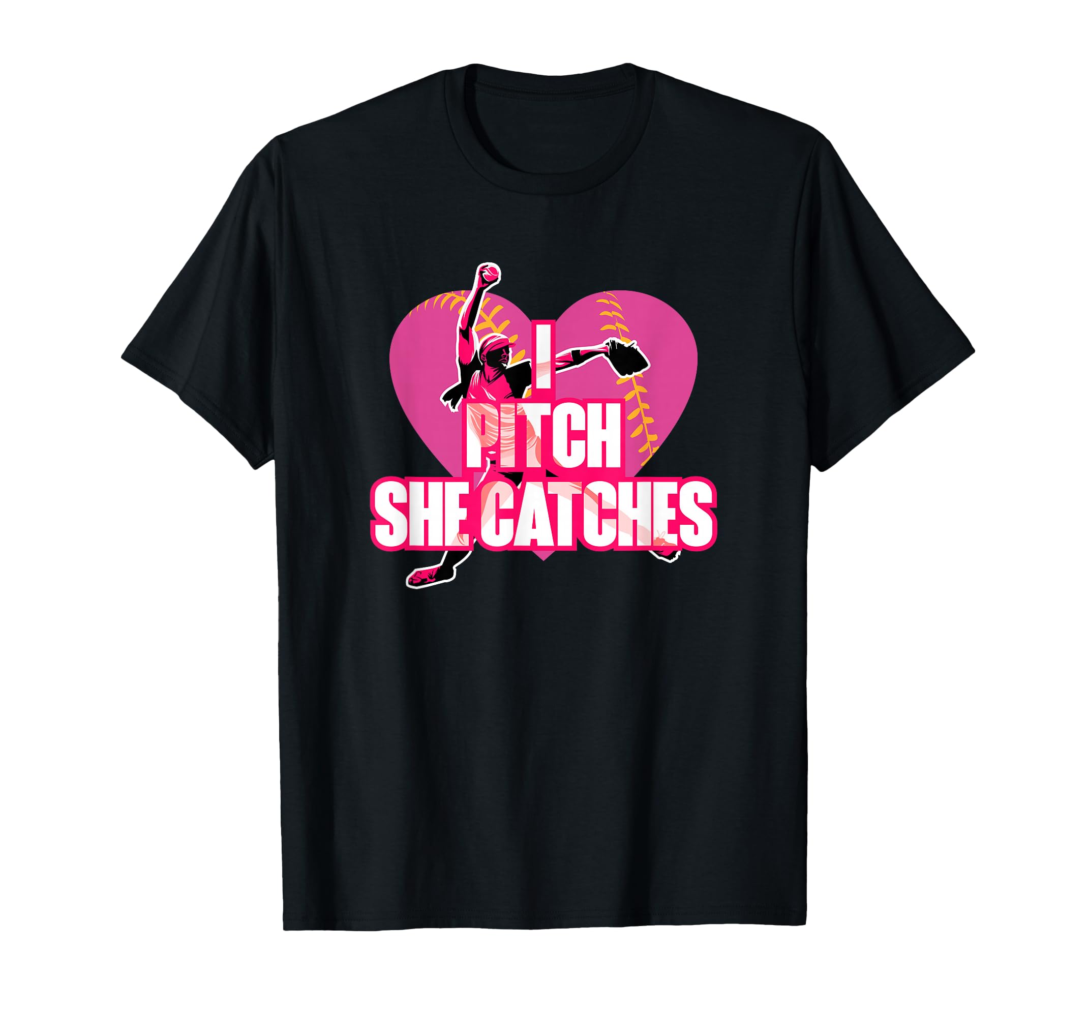 I Pitch She Catches Softball Pitcher T-Shirt - Aesthetic Graphic Men Women - T-Shirt, Sweatshirt, Hoodie